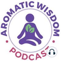 AWP 006: Easy DIY Aromatic Gifts They Will Love!