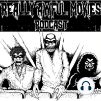 Really Awful Movies: Ep 355 – A Classic Horror Story