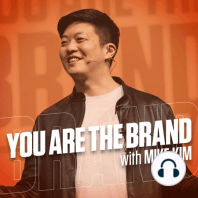 325: Personal Takeaways from You Are The Brand LIVE