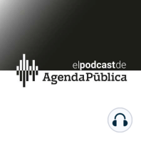 La Semana de Agenda Pública - 16/2/2020