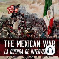 The Mexican War. Episode 4. El Arribo de Santa Anna a Texas