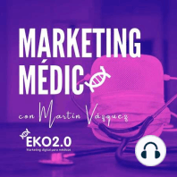 ¿Qué es el marketing médico y por qué debería de utilizarlo?