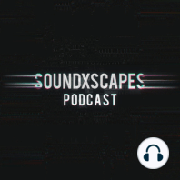 Soundxscapes Trailer