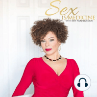 Sex Is Medicine Radio ~ Cultivating Sexual Wholeness
