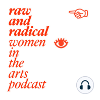 Véronique Caye | Raw and Radical Women in the Arts Podcast