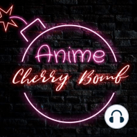 Cherry Bomb At The Movies Episode 1:  5 Centimeters Per Second
