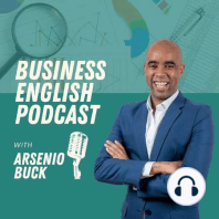 Arsenio's Business English Podcast | High Performance Habits | Prolific Quality Output