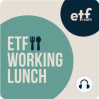 ETF Working Lunch: Why Advice Matters