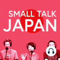 Small Talk Japan #074: Women in the Workplace in Japan 女性として感じる職場のプレッシャー