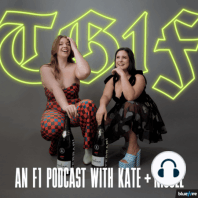 Episode 8: The F in F1 is for Friends!