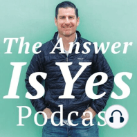 The Answer is Yes Teaser with Jim Riley