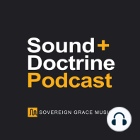 The History of Sovereign Grace Music