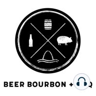 Episode VI: Lost in Scotch: Danger! Beer, Bourbon, BBQ