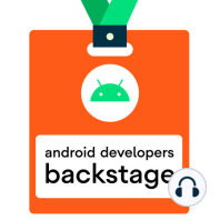 Android Developers Backstage - Episode 9: Design