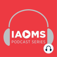 IAOMS Foundation 25th Anniversary Podcast Series: Opportunity for Specialized Study: The Visiting Scholars (Episode 2)