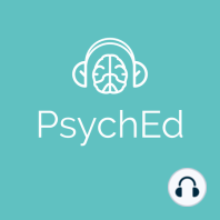 PsychEd Episode 7: Treatment of Generalized Anxiety Disorder with Dr. Jared Peck