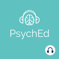 PsychEd Episode 44: Reproductive Psychiatry with Dr. Tuong Vi Nguyen