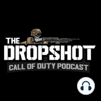 Welcome to The Dropshot - A Call of Duty Podcast - Introduction