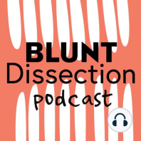 Ep 66: Dr. Peter Weinstein Flips the Mic & 'Blunt Dissects' Dr. Dave