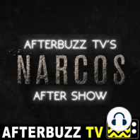Narcos S:1 | The Palace in Flames E:4 | AfterBuzz TV AfterShow