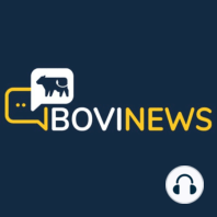 BoviNews Podcast #34 World Dairy Expo Updates