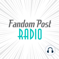 Fandom Post Radio Episode 101: Bojji Can't Communicate