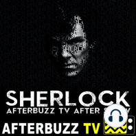 Sherlock S:3 | His Last Vow E:3 | AfterBuzz TV AfterShow