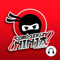 ¿Cómo ser un ninja? Episodio 12 "Más allá del Dojo" Viajes y más. 150322