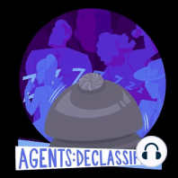 Agents: Declassified meets No One's Okay