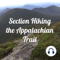 Episode 15: This is the End… of Season 1… and of section hiking for the time being