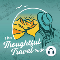 77 - The Unstoppable Urge to Travel