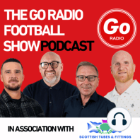 The Go Radio Football Show 21st October