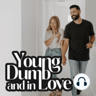 Young, Dumb & in Love “Episode 1”