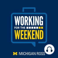 Coming Soon: Working for the Weekend
