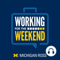 #201 - The Final Semester: Making the Most of the Michigan Ross Part-Time MBA