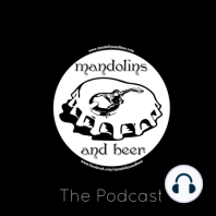 The Mandolins and Beer Podcast Episode # 122 Steve Gilchrist (Gilchrist Mandolins)