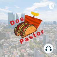 #27 || ¿Cómo es hacer Dos de Pastor?