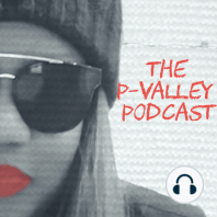 P-Valley: Behind The Scenes of the Podcast