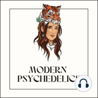 011 | Lauren Taus: Life Is Psychedelic, Integration Is A Lifestyle, and Intuition Is Divine Direction with A Psychedelic Psychotherapist