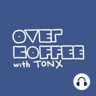 Trailer: Over Coffee with Tonx