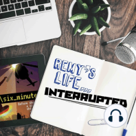 S1: Remy's Life Interrupted: EP25