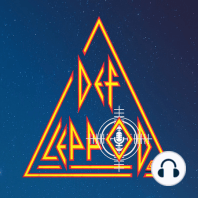 Episode 17 - Hysteria - The Def Leppard Story