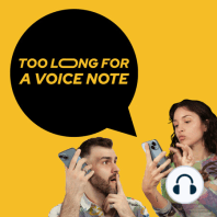 Too Long For A Voice Note Trailer