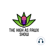 High As Fawx Show Podcast - Episode 25:  Mrs. Robinson