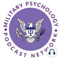 Intro to Military Psychology Episode 3: Applied Psychology with Drs. Eric Surface and COL Maurice Sipos