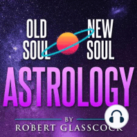 Old Soul | New Soul - A Journey in Astrology with Robert Glasscock: When & Where Robert First "Met" Astrology