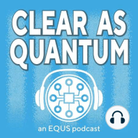 Introducing Clear as Quantum