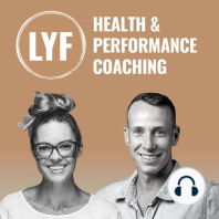 [LYOF Podcast – E02] What is LYOF? Our 5 Health Pillars – Jaimielle & Pete Jacobs