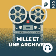 Bande-annonce : plongez dans les archives de la RTS