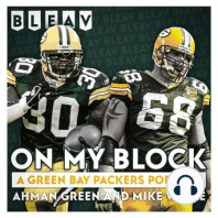 On My Block: A Green Bay Packers Podcast with Ahman Green and Mike Wahle - Episode 45